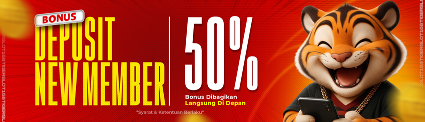 BONUS DEPOSIT MEMBER BARU 50% SLOT GAMES DI DEPAN
