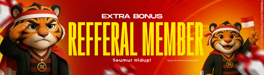 BONUS REFERRAL MEMBER TIGERSLOT168